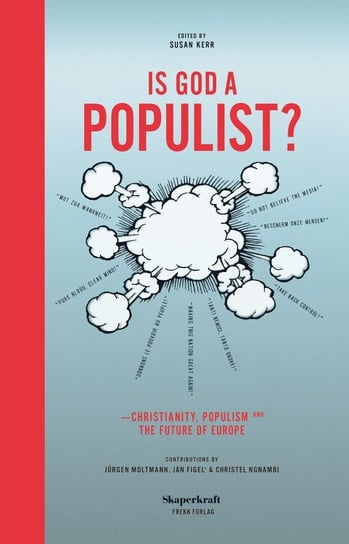 Is God a Populist? Susan Kerr, Jürgen Moltmann, Jan Figel’, Christel Ngnambi