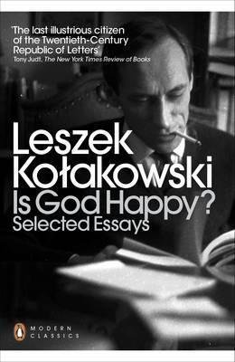Is God Happy? Kołakowski Leszek