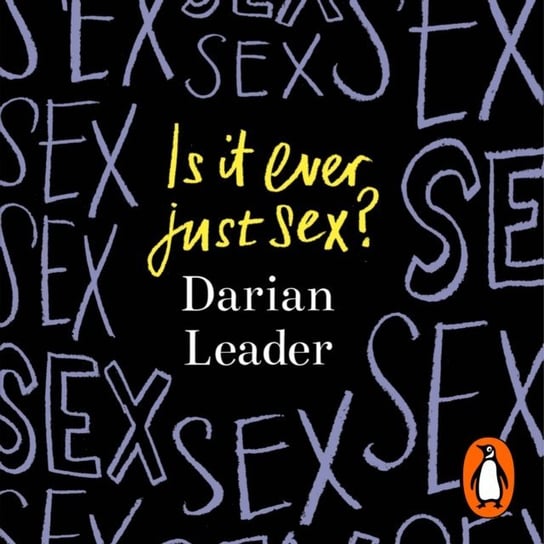 Is It Ever Just Sex? Leader Darian