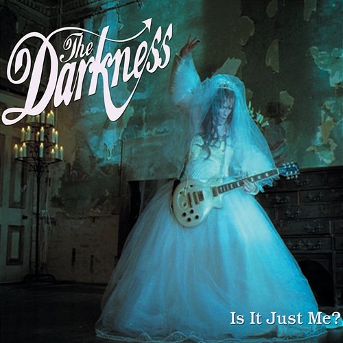 Is It Just Me? The Darkness