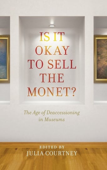 Is It Okay to Sell the Monet? Courtney Julia