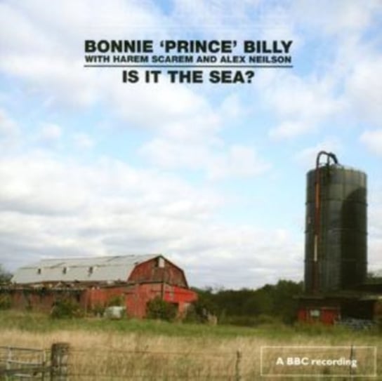 Is It The Sea? Bonnie Prince Billy