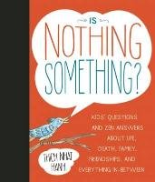 Is Nothing Something? Hanh Thich Nhat
