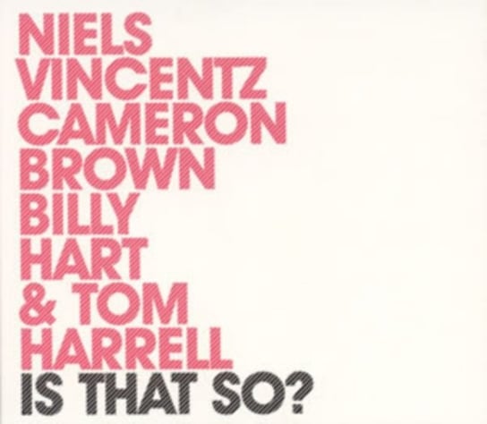 Is That So? Vincentz Niels, Brown Cameron, Hart Billy, Harrell Tom