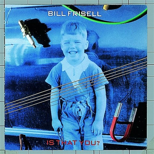 Is That You? Bill Frisell