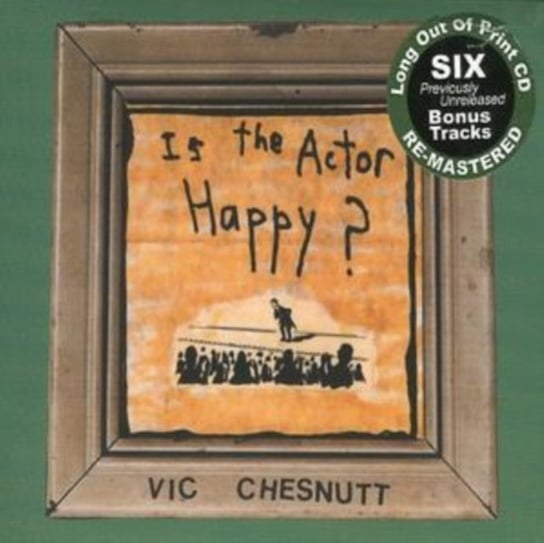 Is the Actor Happy? Chesnutt Vic