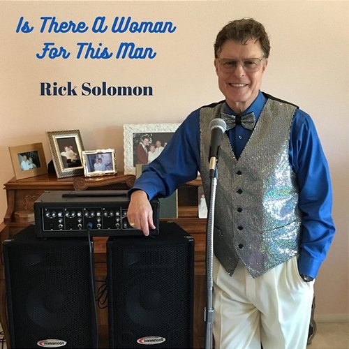 Is There A Woman For This Man Rick Solomon