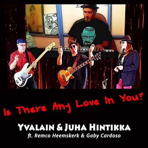 Is There Any Love In You? Juha Hintikka Yvalain