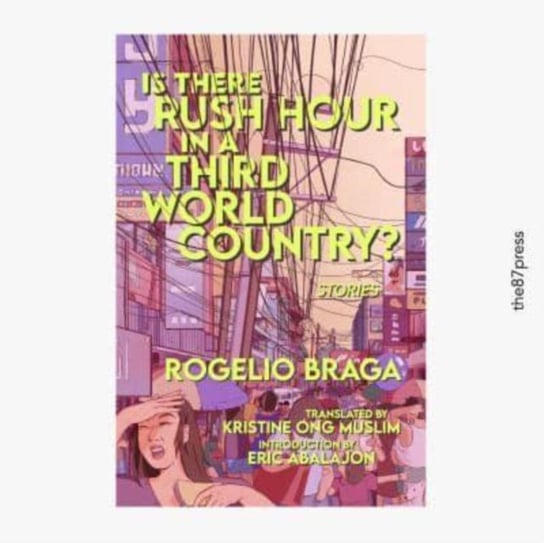 Is There Rush Hour In A Third World Country? Rogelio Braga