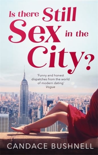Is There Still Sex in the City? Bushnell Candace