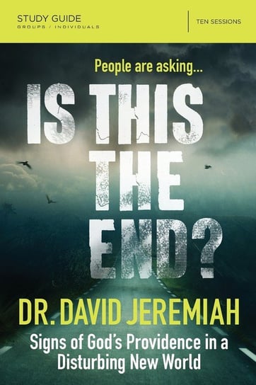 Is This the End? Study Guide Jeremiah David