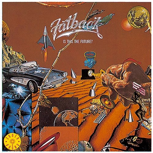 Is This the Future? The Fatback Band