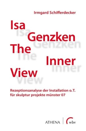 Isa Genzken "The Inner View" WBV Media