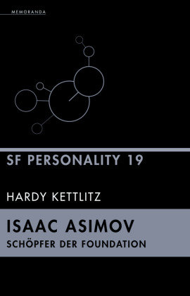 Isaac Asimov - Schöpfer der Foundation Memoranda