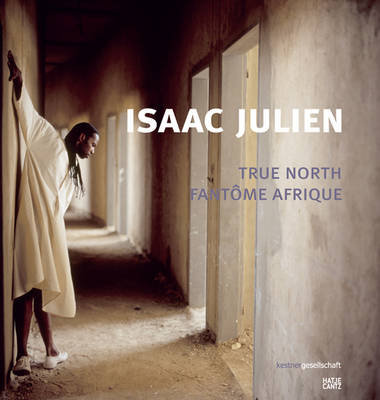 Isaac Julien True North Fantome Afrique - Julien Isaac | Książka w Empik