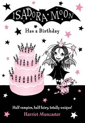 Isadora Moon Has a Birthday Muncaster Harriet