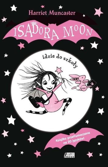 Isadora Moon idzie do szkoły Muncaster Harriet