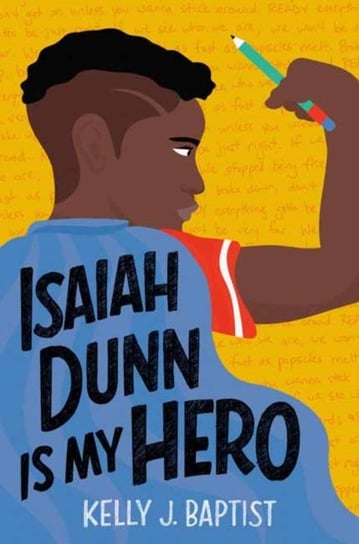 Isaiah Dunn Is My Hero Kelly J. Baptist