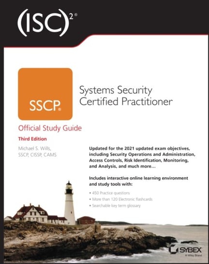 (ISC)2 SSCP Systems Security Certified Practitioner Official Study Guide Mike Wills