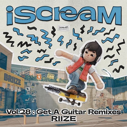 iScreaM Vol. 28: Get A Guitar Remixes RIIZE, Chromeo