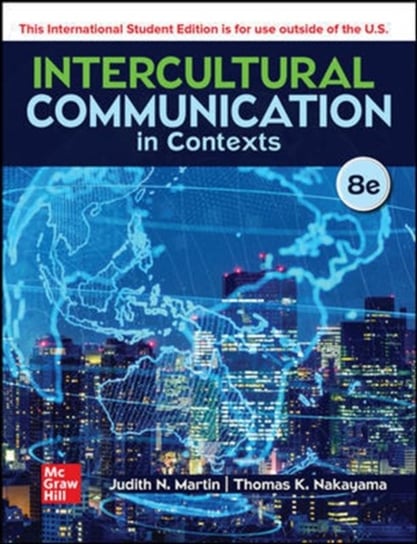 ISE Intercultural Communication in Contexts Martin Judith, Thomas Nakayama