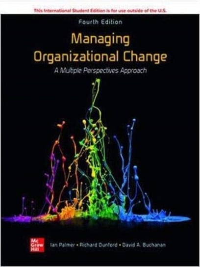 ISE Managing Organizational Change:  A Multiple Perspectives Approach Ian Palmer