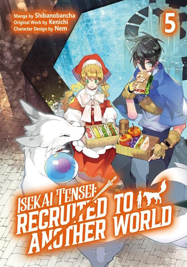 Isekai Tensei. Recruited to Another World (Manga). Volume 5 Kenichi