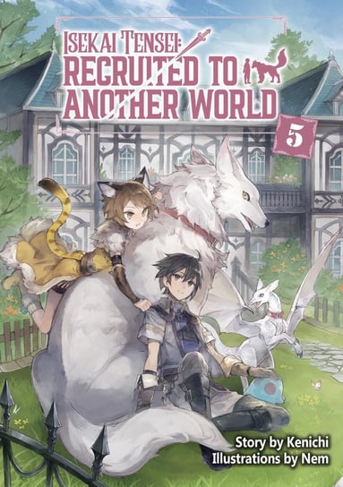 Isekai Tensei. Recruited to Another World. Volume 5 - ebook epub Kenichi