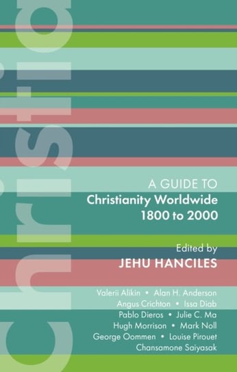 ISG 47: Christianity Worldwide 1800 to 2000 Opracowanie zbiorowe