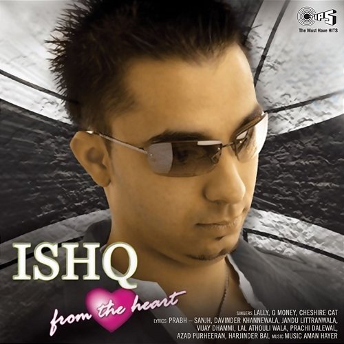 Ishq From The Heart Aman Hayer