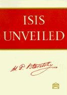 Isis Unveiled Blavatsky H. P.