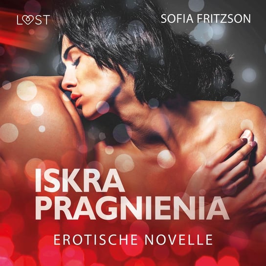 Iskra pragnienia - opowiadanie erotyczne Fritzson Sofia