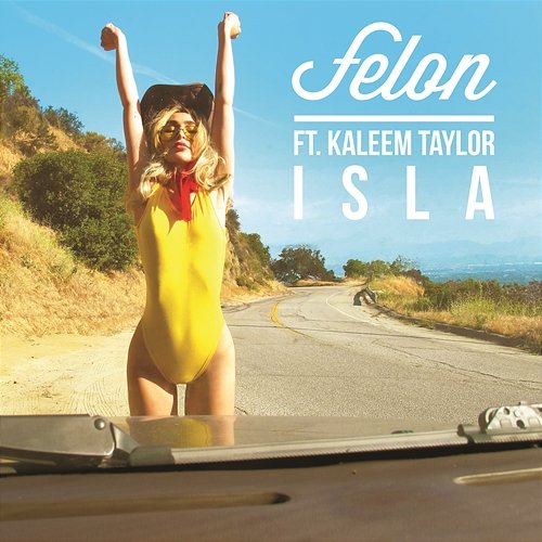 Isla Felon feat. Kaleem Taylor