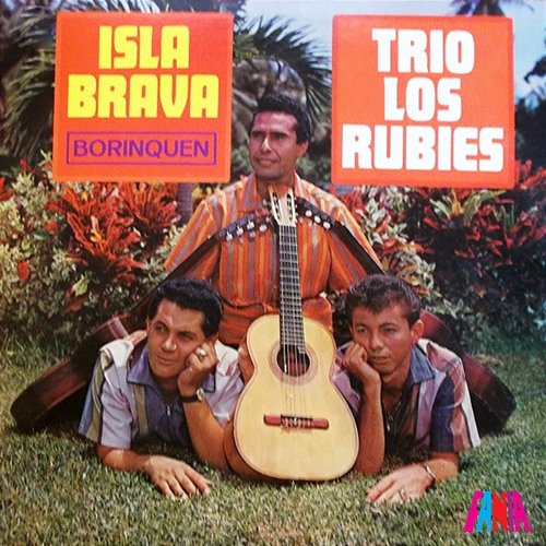 Isla Brava Trio Los Rubies