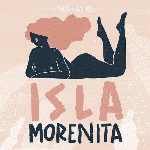 Isla Morenita Carlos Sadness