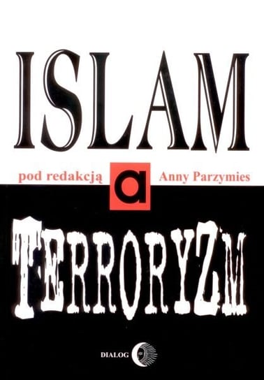 Islam a terroryzm Opracowanie zbiorowe