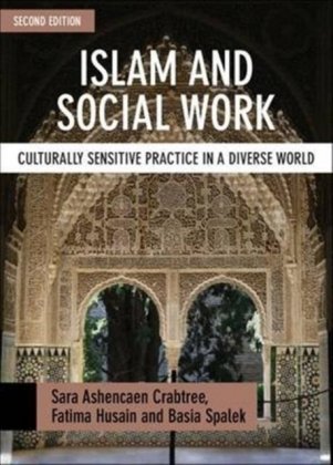 Islam and social work Crabtree Sara Ashencaen