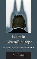 Islam in Liberal Europe Hafez Kai