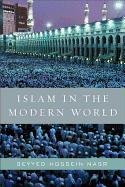 Islam in the Modern World Nasr Seyyed Hossein