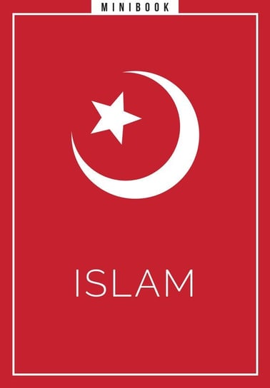 Islam. Minibook Opracowanie zbiorowe