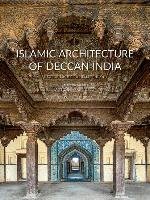 Islamic Architecture of Deccan India Michell George, Philon Helen