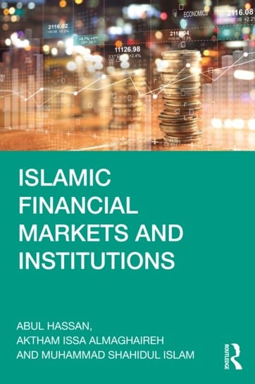 Islamic Financial Markets and Institutions Abul Hassan