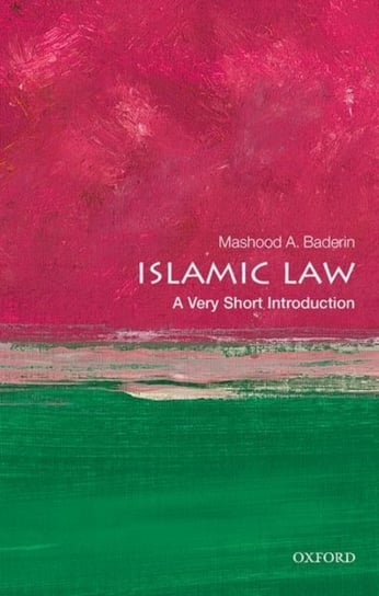 Islamic Law. A Very Short Introduction Opracowanie zbiorowe