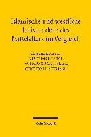 Islamische und westliche Jurisprudenz des Mittelalters im Vergleich Mohr Siebeck Gmbh&Co. K., Mohr Siebeck
