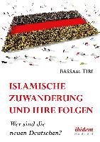 Islamische Zuwanderung und ihre Folgen Tibi Bassam