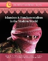 Islamism & Fundamentalism in the Modern World El-Sayed Lilah