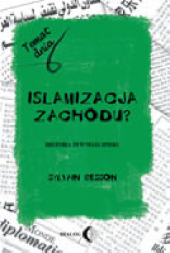 Islamizacja Zachodu Besson Sylvain