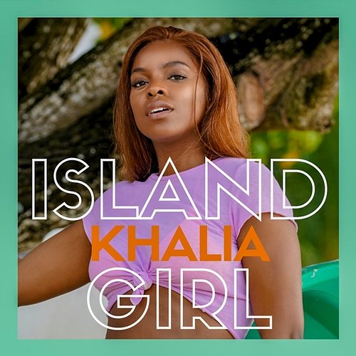 Island Girl Khalia