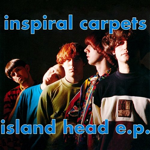 Island Head EP Inspiral Carpets