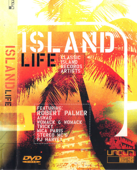 Island Life Free, The Orb, Tricky, The Buggles, Aswad, Dru Hill, The Christians, Harvey P.J., Palmer Robert, Weller Paul